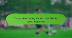featured-image-torwart-ausrustung-handschuhe-trikots-schutzausrustung
